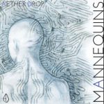 Cover:AETHER DROP – Mannequins (CD)
