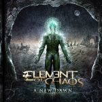 Element Of Chaos-A NEW DAWN-150