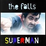 Cover:THE FALLS – Superman (Single + video)