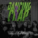 Cover:DANCING CRAP – The Sick Ones (Single + video)
