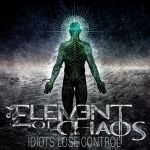 Cover:ELEMENT OF CHAOS – Idiots Lose Control (Single + video)