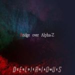 Cover:CODENAME: DELIRIOUS – Bridge Over Alpha-Z (Single + video)