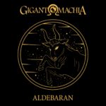 Cover:GIGANTOMACHIA – Aldebaran (Single + Video)