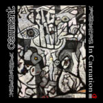 Cover:CEMMENT – In Carnation (Single + Video)